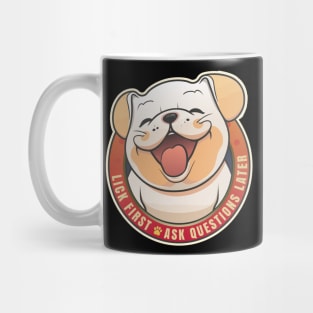 Lick First Bulldog Design Mug